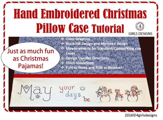 Christmas Pillow Case PDF INSTANT DOWNLOAD Sewing Pattern with Hand Embroidered May Your Days Be Merry and Bright. Tutorial with Design